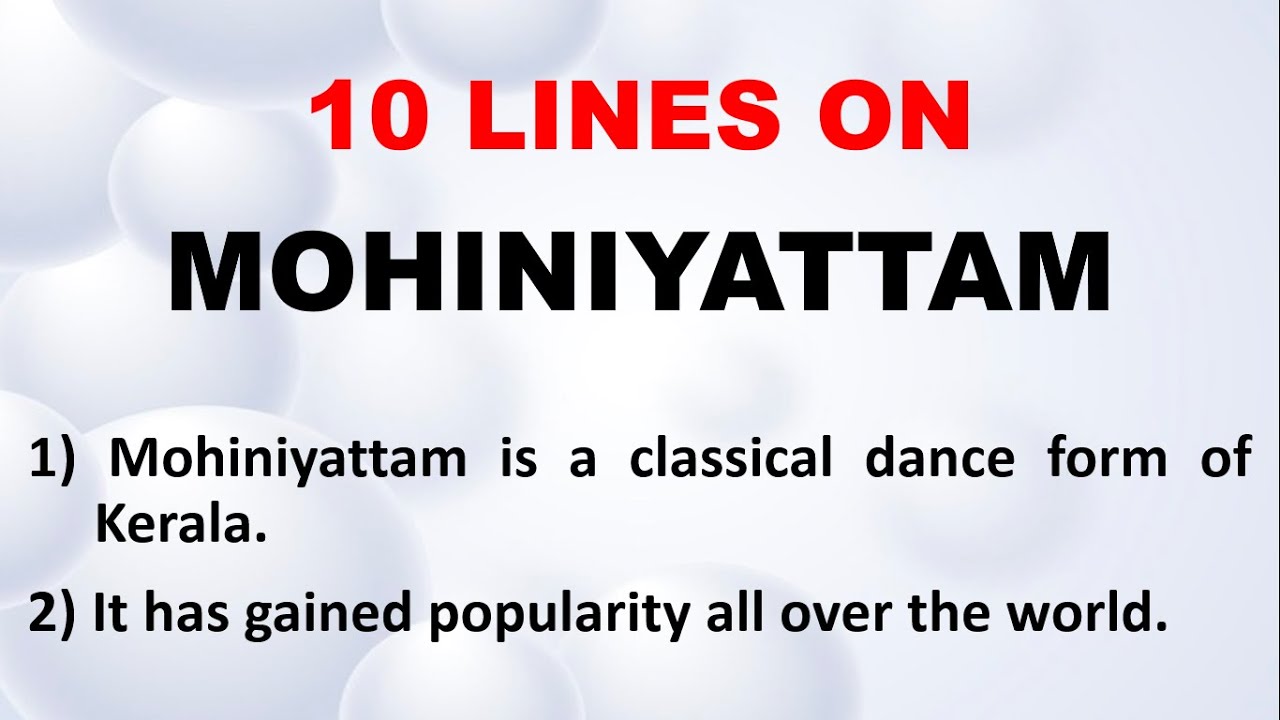10 Lines on Mohiniyattam in English | About Mohiniyattam Dance | Few Lines about Mohiniyattam