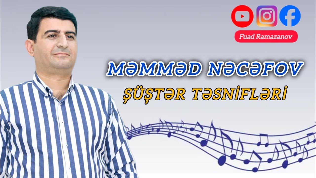 Məmməd Nəcəfov - Şüştər təsnifləri - 2025