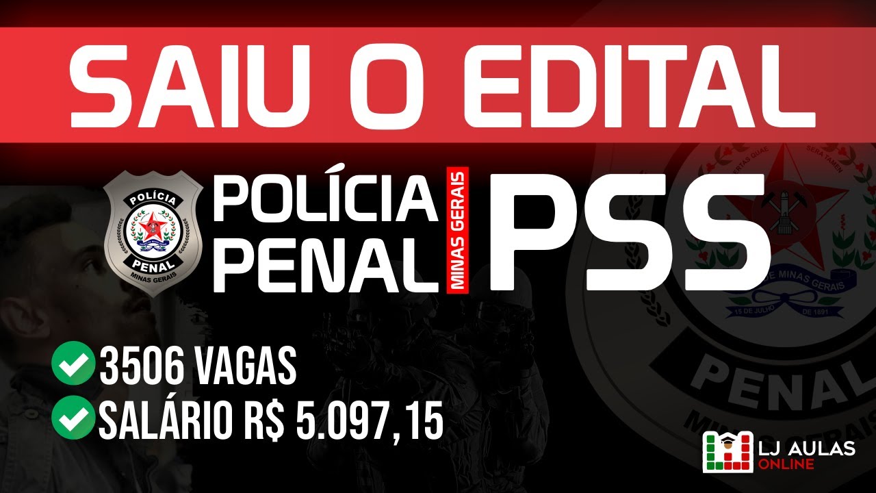 Saiu o Edital | Polícia Penal MG PSS | 3506 Vagas I processo seletivo ppmg I fgv