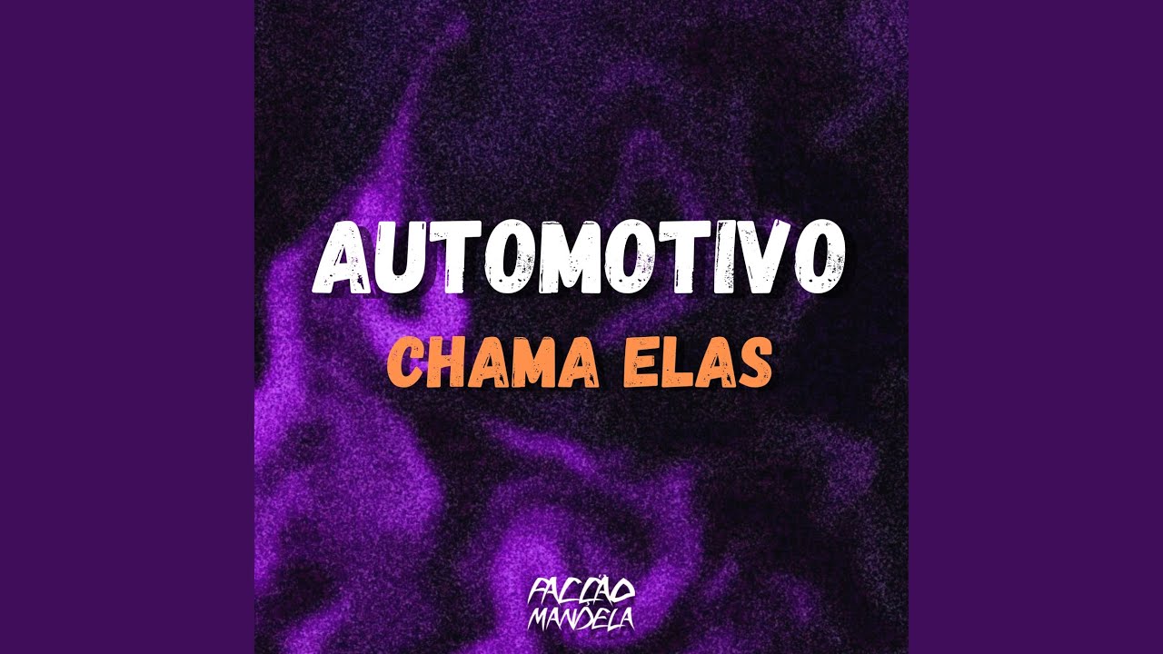 Automotivo Chama Elas