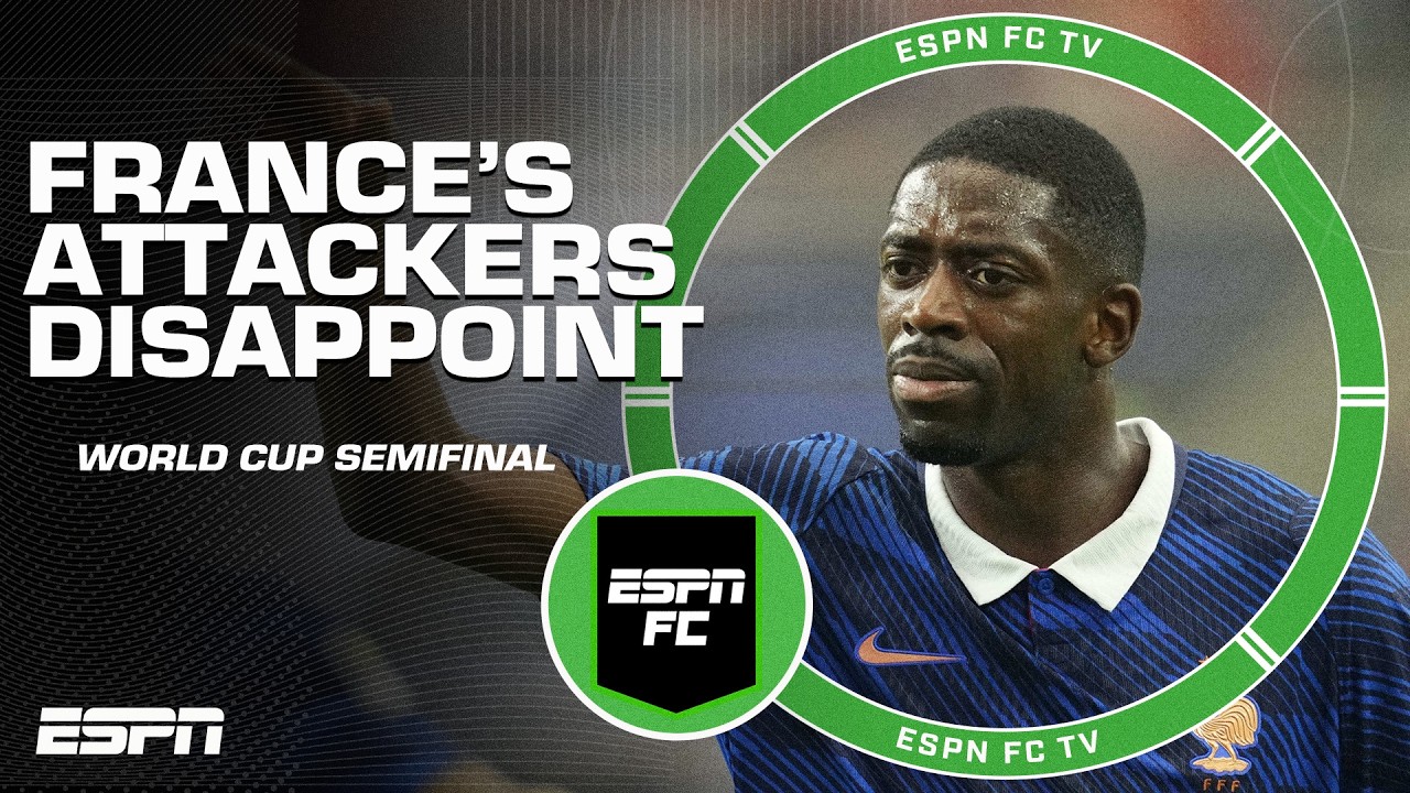 &lsquo;THEY WENT MISSING!&rsquo; What happened to France&rsquo;s attack in 2-0 semifinal loss to Spain? | ESPN FC