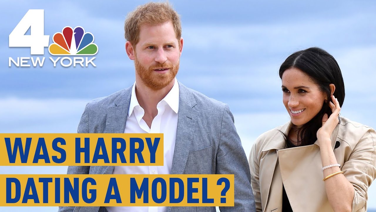 Was Prince Harry Dating A Model When He Met Meghan Markle? | NBC New York