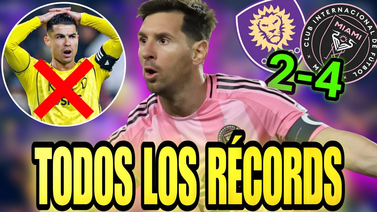 🚨 TODOS los RÉCORDS que MESSI ROMPIÓ con DOBLETE de GOLAZOS a ORLANDO 🤩 DESTROZA registros de CR7 💥