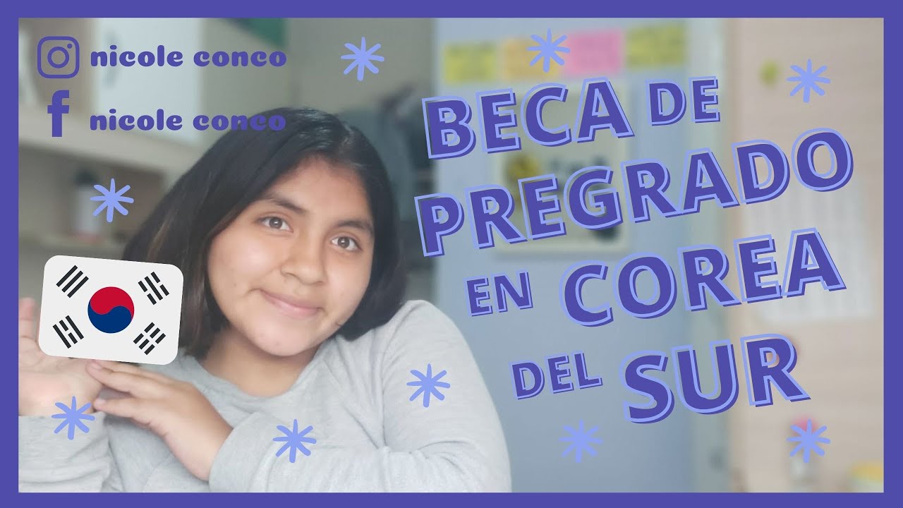 Beca GKS 2022| Estudiar en COREA DEL SUR  gratis, consejos y tips. (Perú)