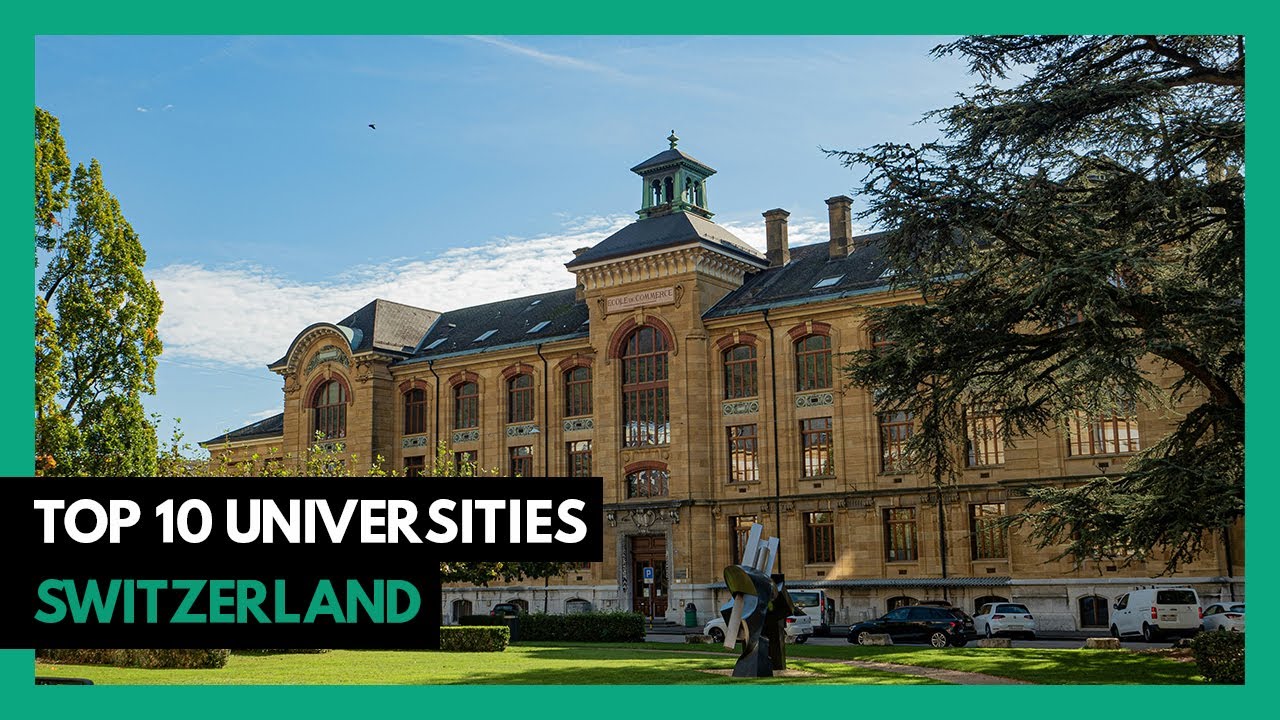 Top 10 Best Universities in SWITZERLAND - 2025 (College Rankings)