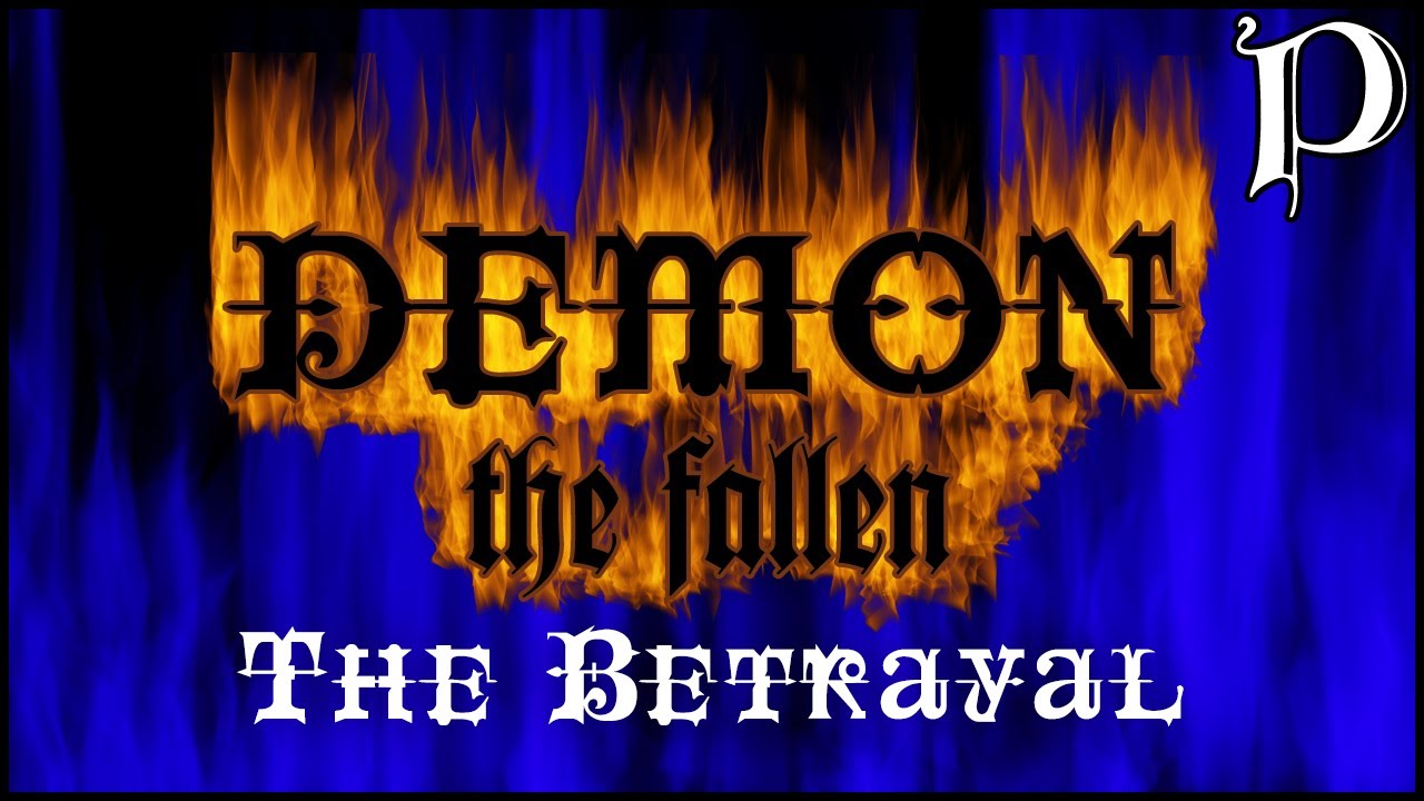 Demon: the Fallen - The Betrayal (Lore Video)