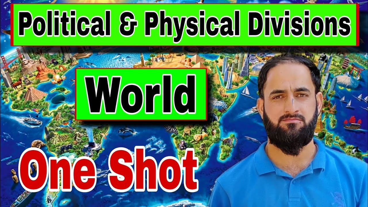 Political & Physical Divisions of World || JKSSB NT