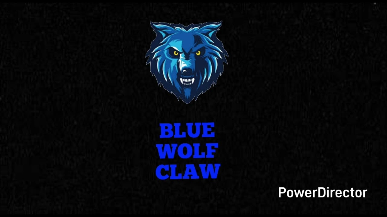 BLUE WOLF CLAW THEME SONG 
