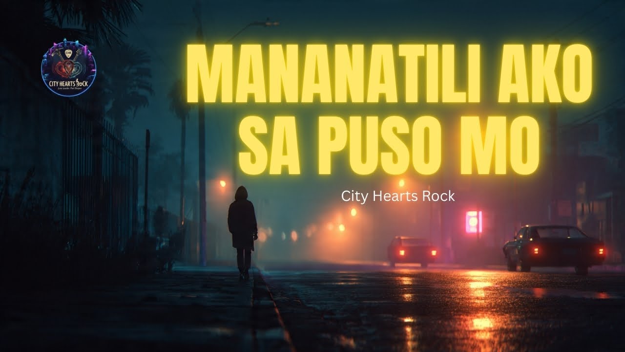 Mananatili Ako sa Puso Mo | Emo Rock / OPM | City Hearts Rock