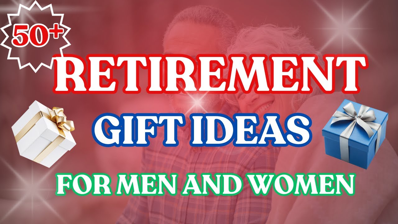 RETIREMENT GIFT IDEAS FOR MEN AND WOMEN. #retirement