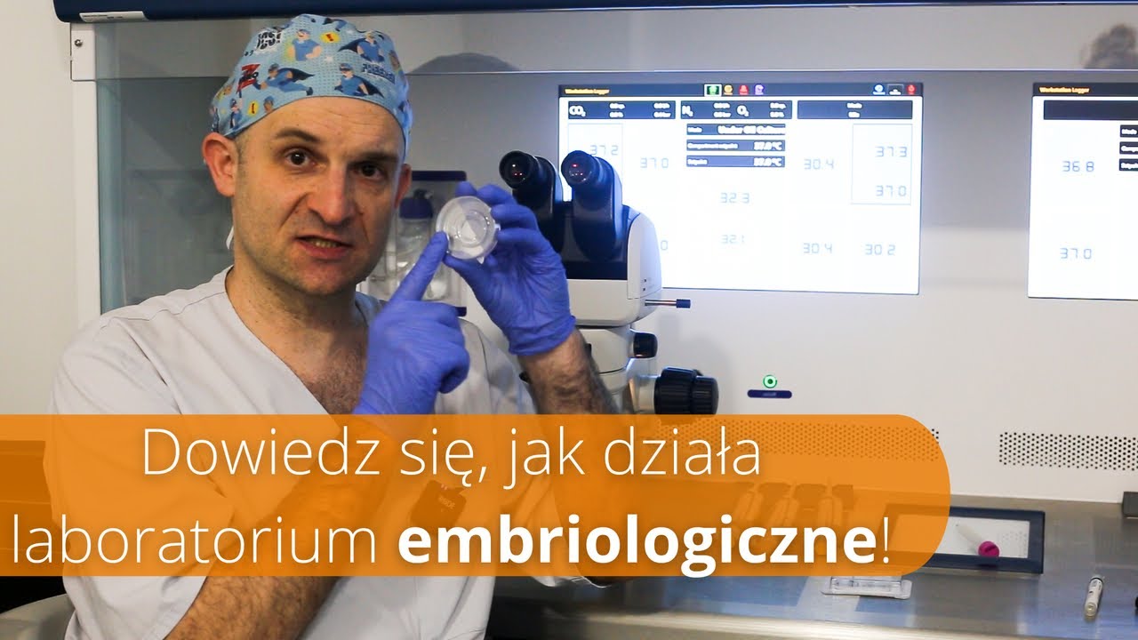 Embriologia #1 - Jak działa laboratorium embriologiczne?
