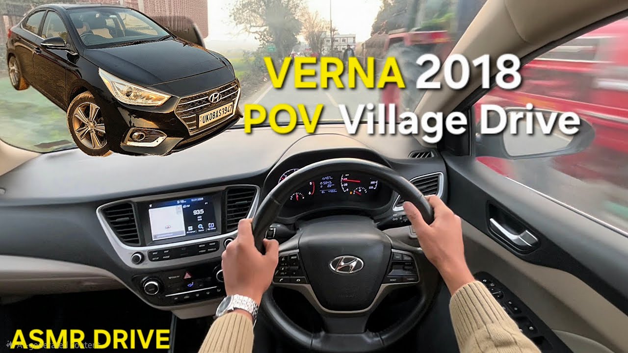 2018 VERNA 1.6L DIESEL ROCKET🚀 | VILLAGE DRIVE | POV #6 |