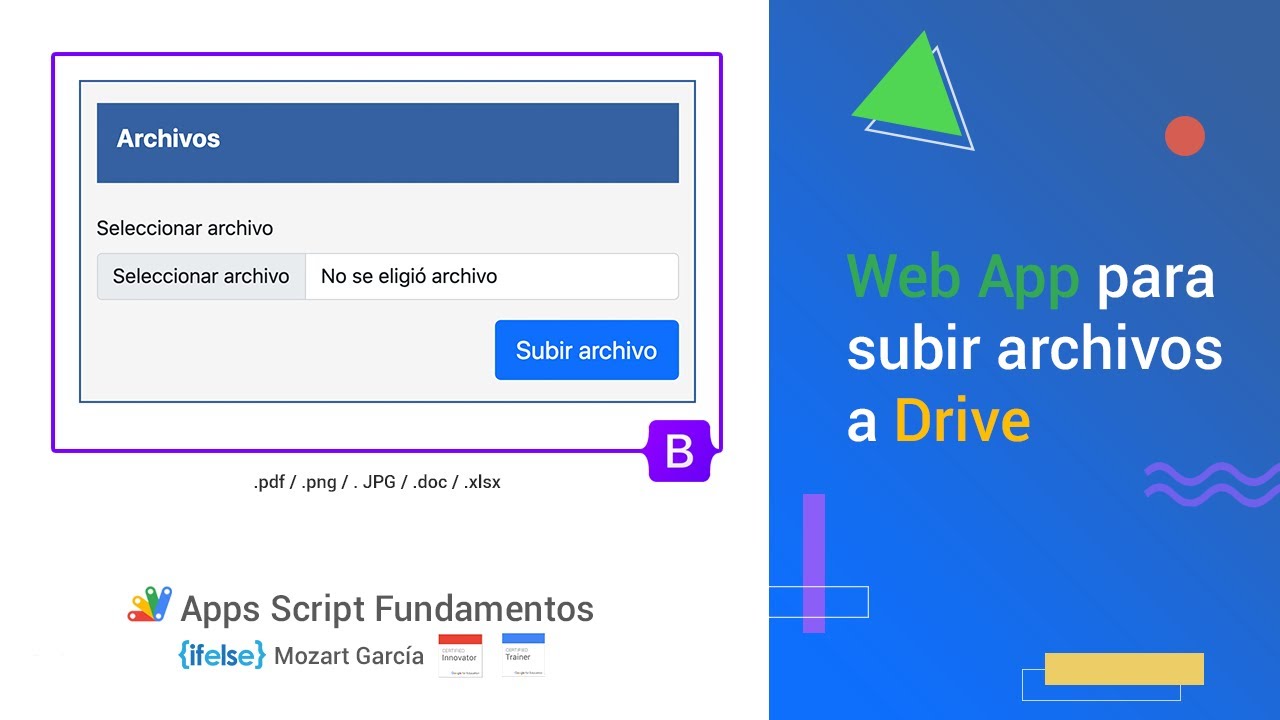 Apps Script 36 - Web app para subir archivos a Drive (✅ fixed bug 2021 ✅)