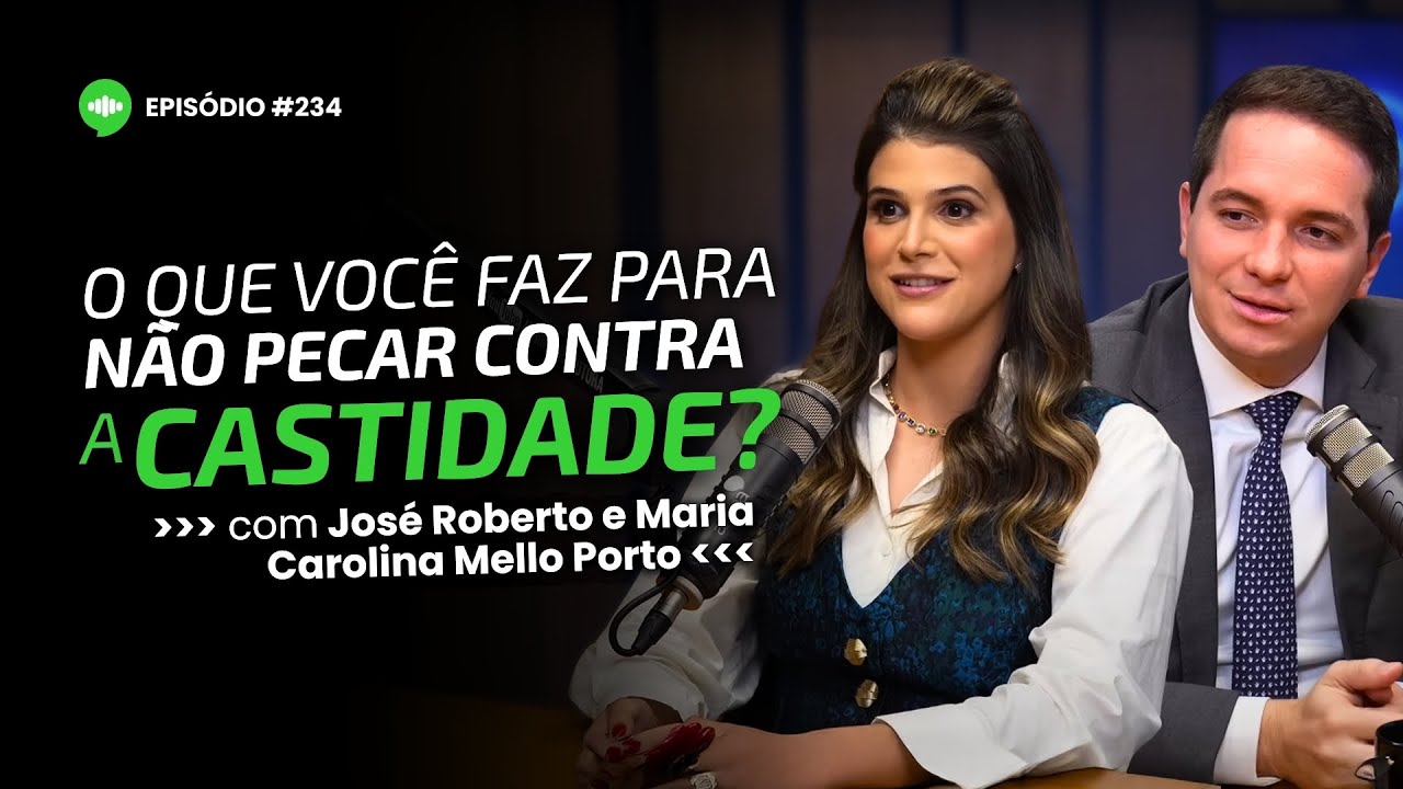 Como a Graça de Deus age nos RELACIONAMENTOS| Ep#234 |Com José Roberto e Maria Carolina Mello Porto