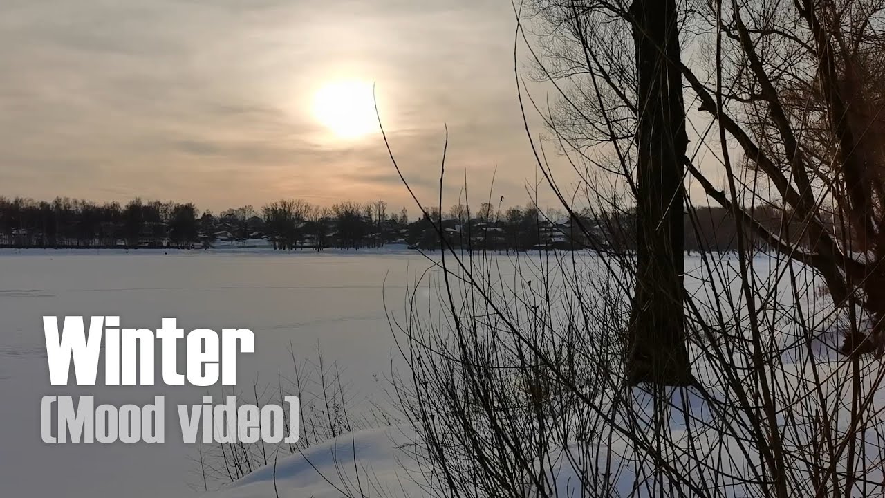 Winter (Mood video)