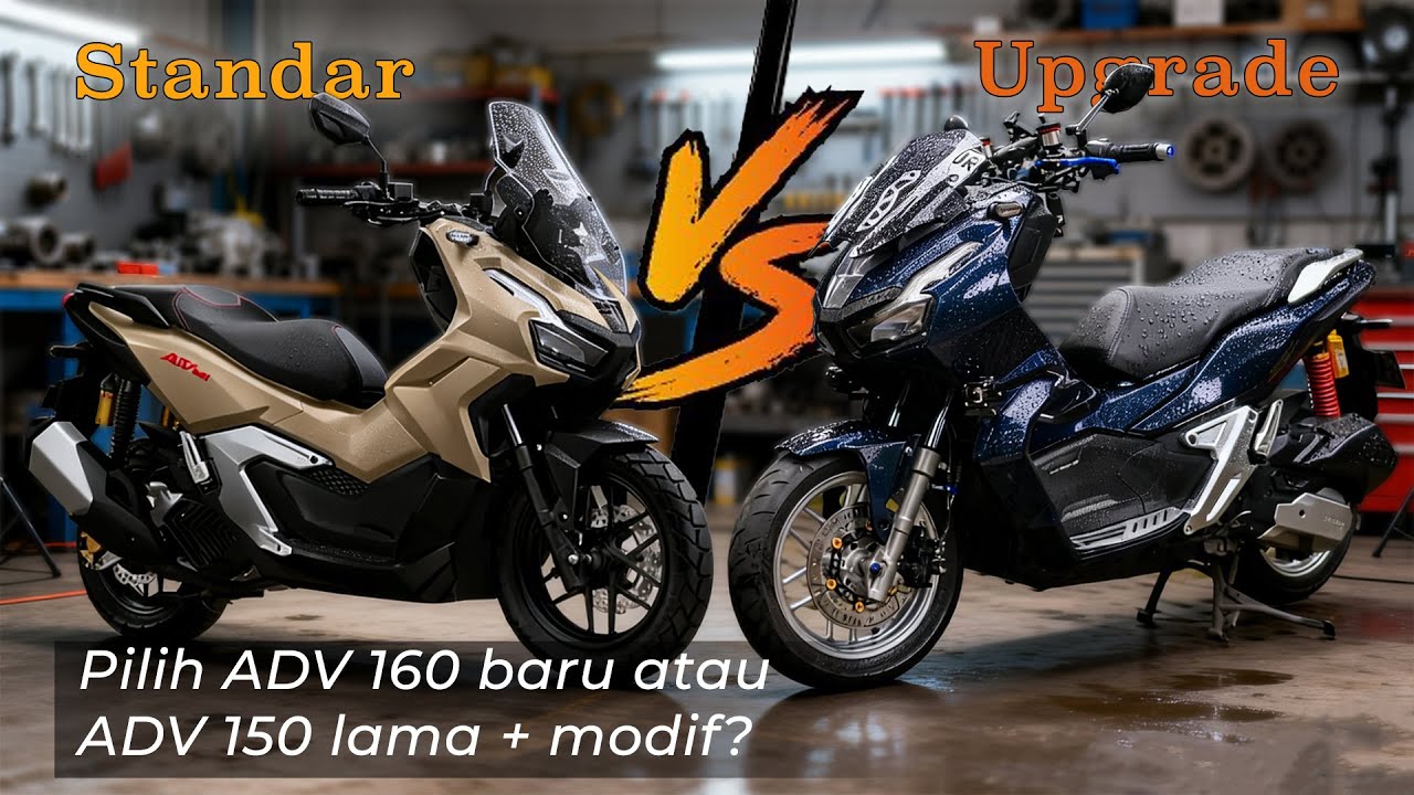 Masih Bingung Pilih Motor ADV? ADV 150 Old Full Modif vs ADV 160 RoadSync: Mana yang Lebih Worth It?