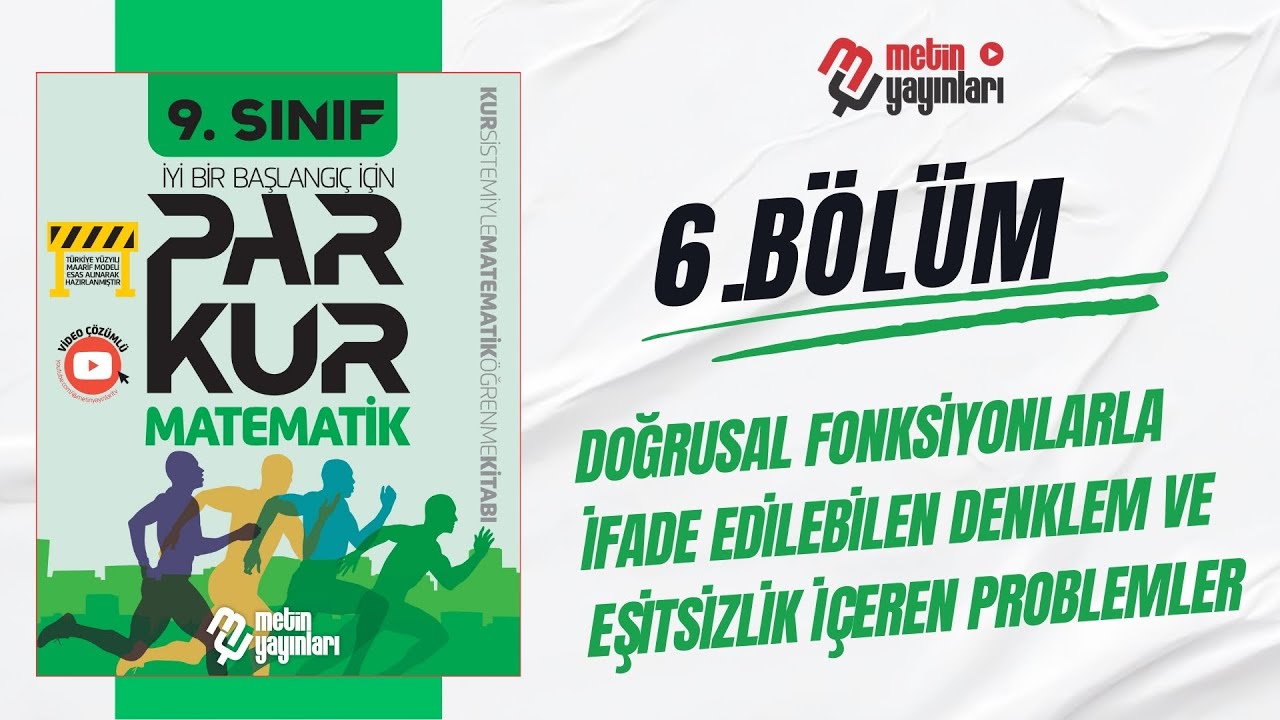 9.SINIF PARKUR MATEMATİK 6.BÖLÜM DOĞRUSAL FONK. İFADE EDİLEBİLEN DENKLEM VE EŞİTSİZLİKLER SY:147-156