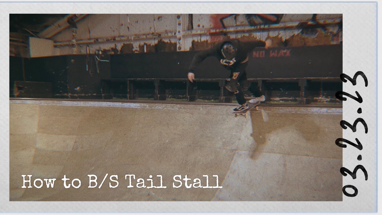 How To Backside Tail Stall - The Art Of Ram - Skateboard Trick Tips - Intermediate Ramp Riding