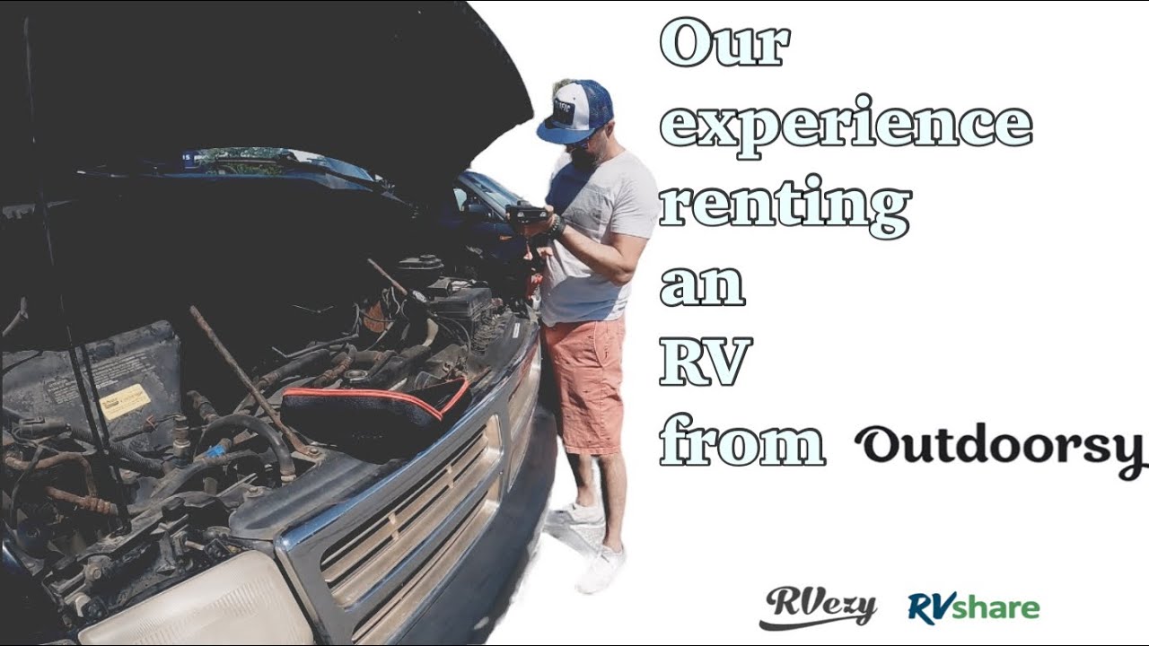 Our experience / review renting an RV from Outdoorsy.com