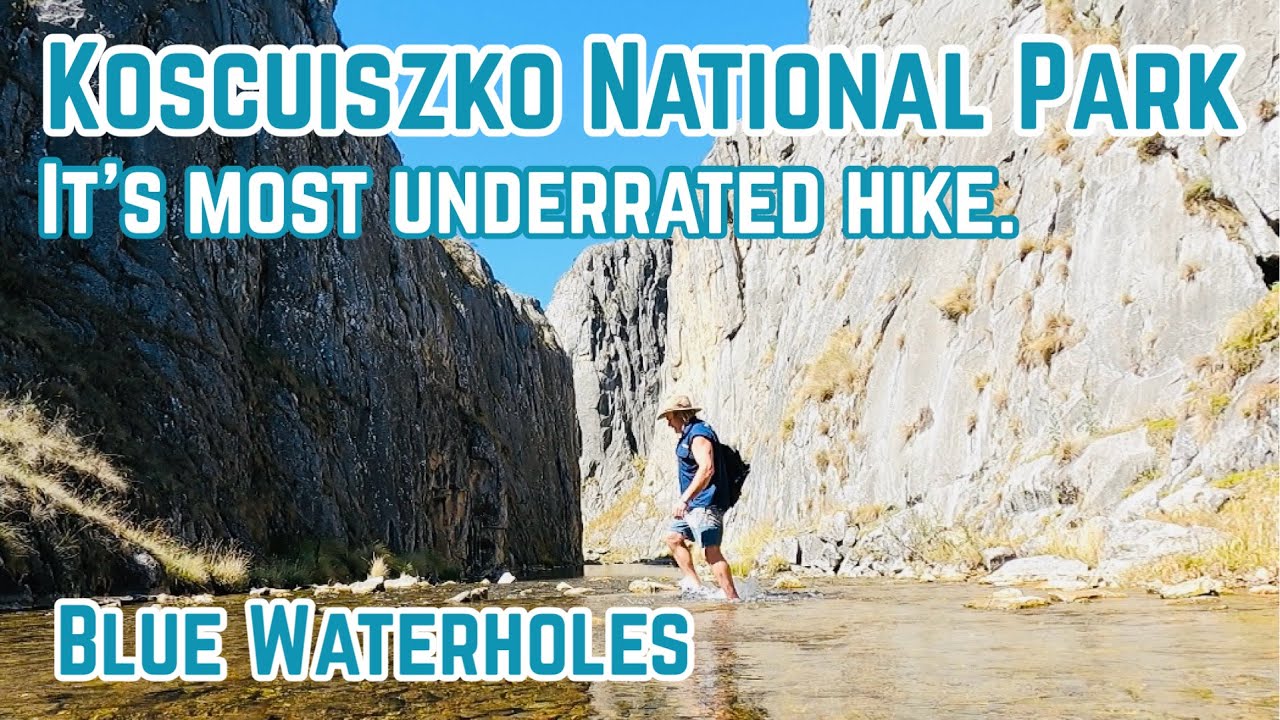 Blue Waterholes Hike - Stunning Gorges -Waterfall - Koscuiszko NP