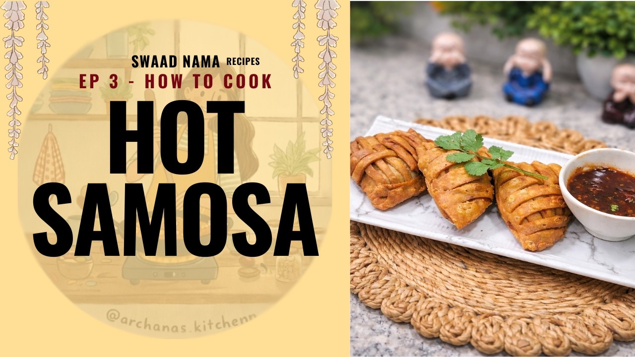 Crispy Samose| SWAADNAMA EP-3 |full and detailed recipe🔥🌟#trendingtoday #recipe #like #food #yummy✨️