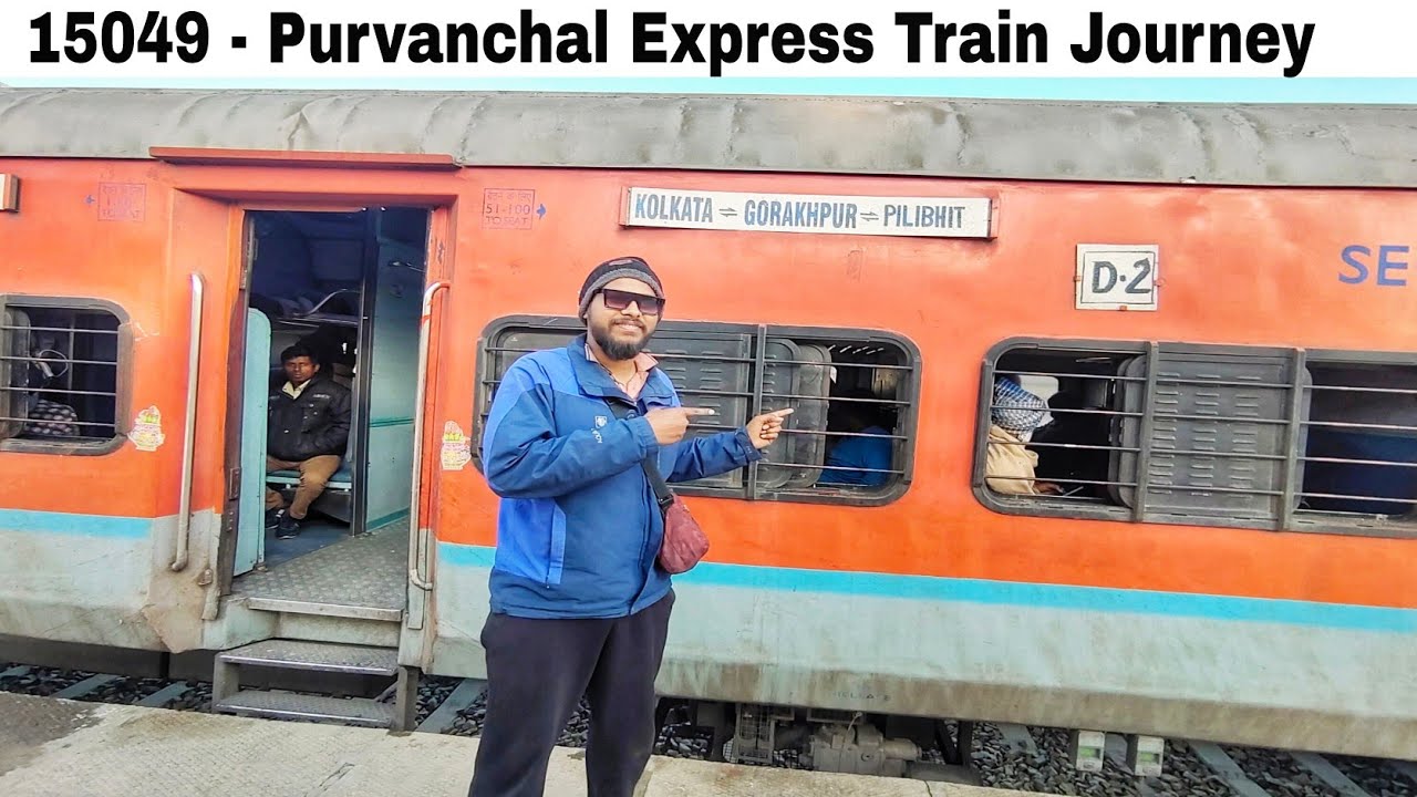 15049 - Purvanchal Express Train Journey | Kolkata to Gorakhpur