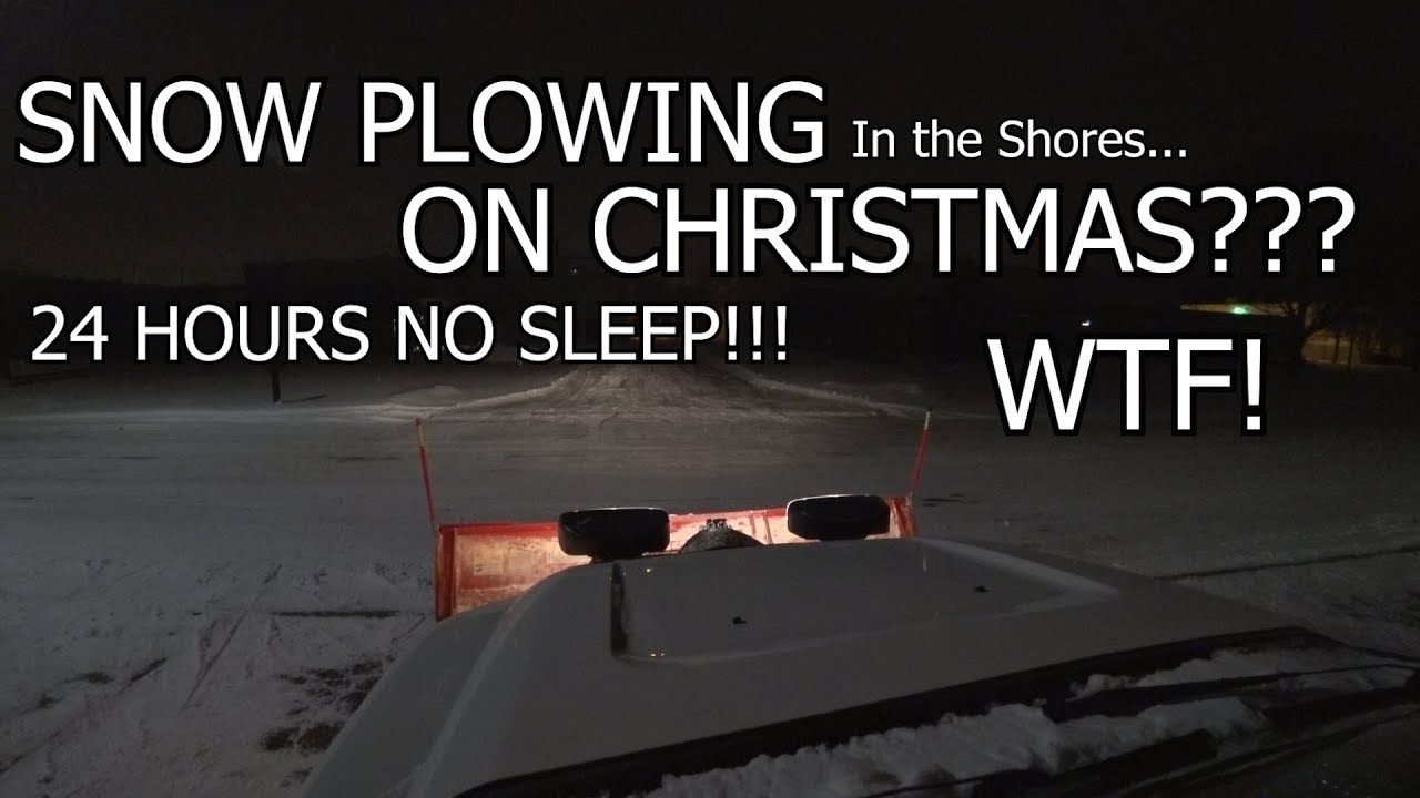 SNOW PLOWING ON CHRISTMAS