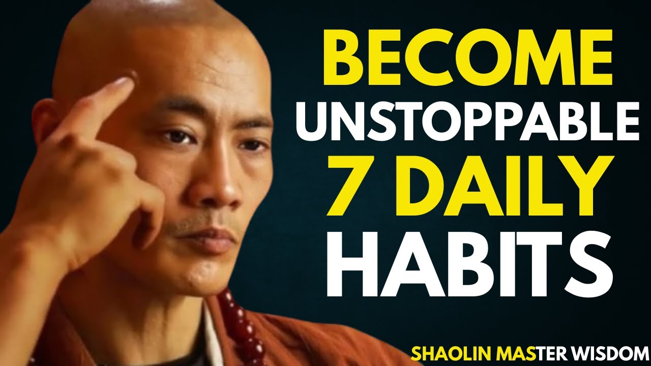 7 Daily Habits That Make You Unstoppable | Shi Heng Yi Life Advice.