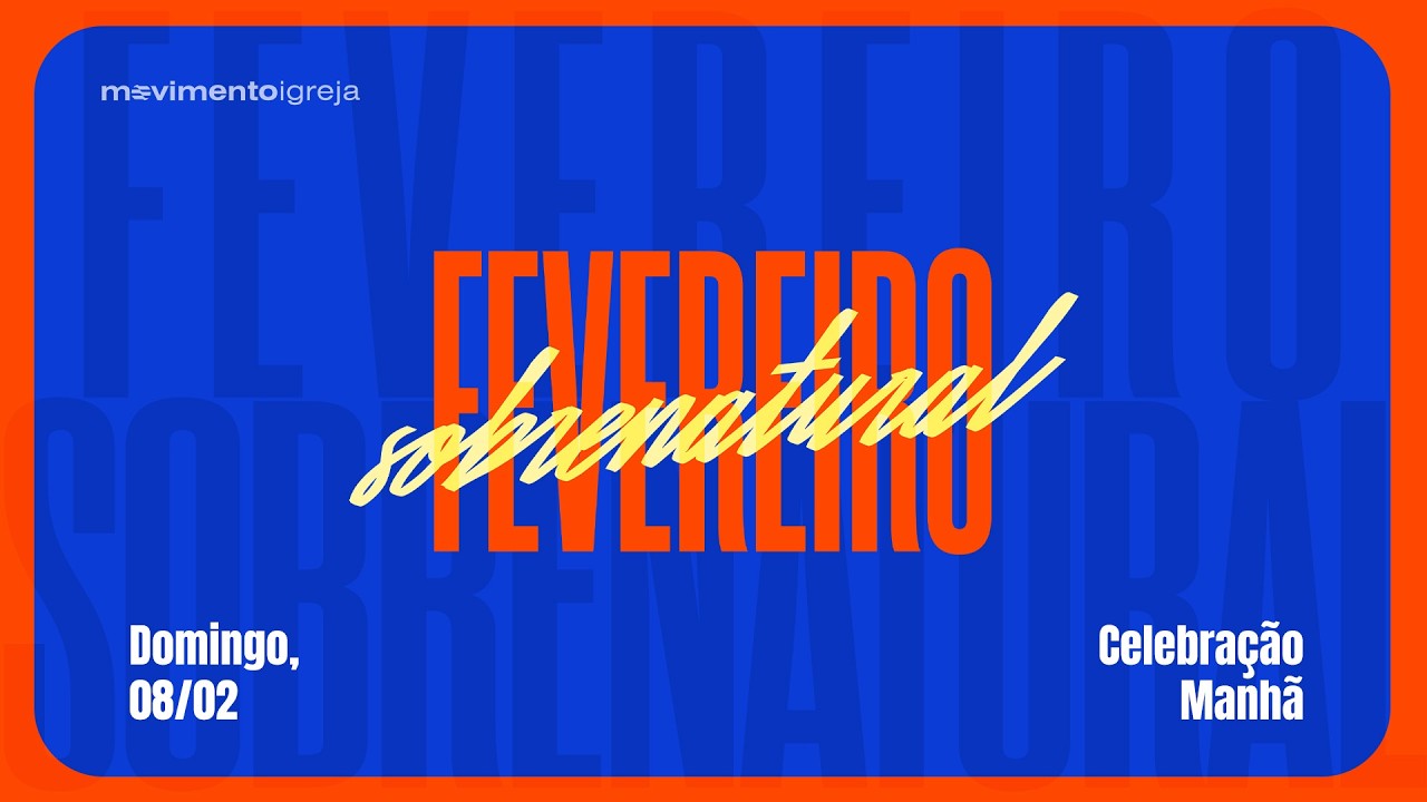 FEVEREIRO SOBRENATURAL | Domingo Manhã | 08/02/2026