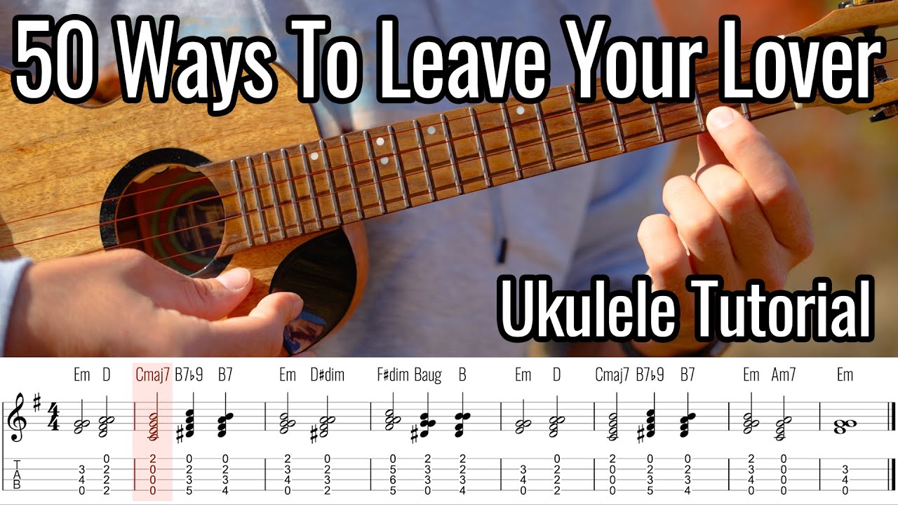 50 Ways To Leave Your Lover - Paul Simon (Ukulele Tutorial)