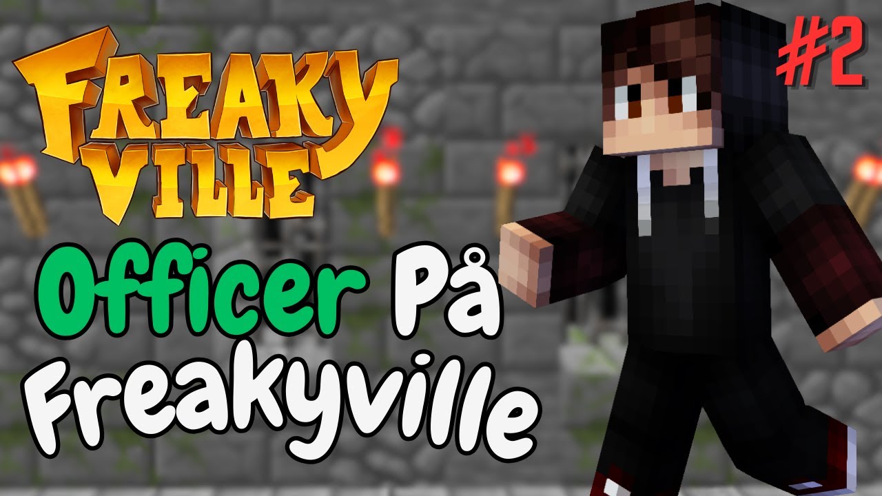SPILLER SOM OFFICER PÅ FREAKYVILLE #2
