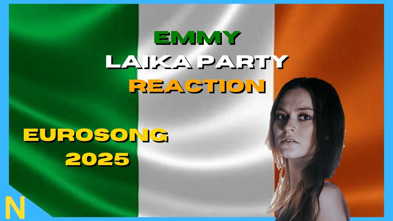 Emmy - Laika Party | Reaction - Eurosong 2025 Ireland