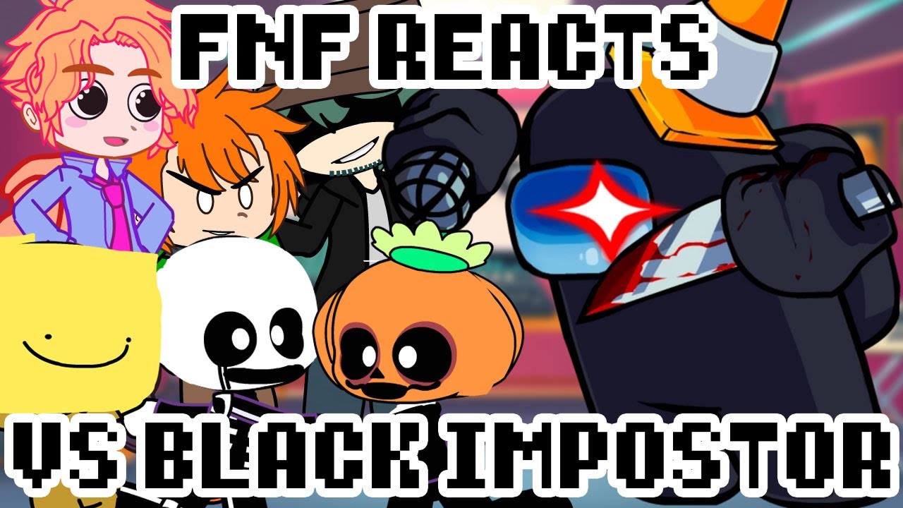 Friday Night Funkin' reacts to Black Impostor vs Majin Boyfriend | xKochanx | FNF REACTS | GACHA