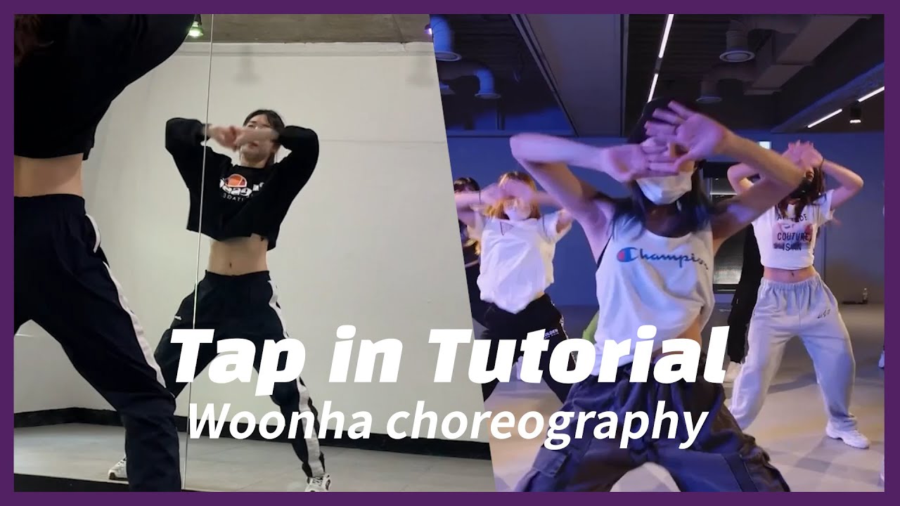 [ Dance Tutorial 댄스 튜토리얼 ] Tap in - Saweetie / Woonha choreography