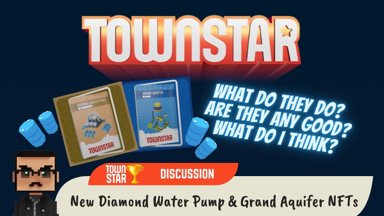 New Diamond Water Pump & Grand Aquifer NFTs (Town Star)