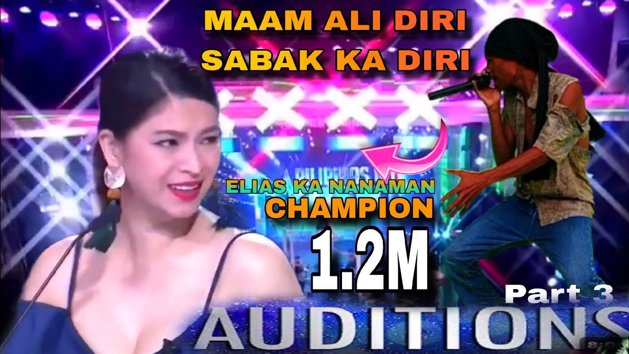  PART3, AUDITION [ MAAM ALI DIRI SABAK KA DIRI, 1.2M  KA DITO IDOL, ELIAS ANG DATING, ANGEL NAGULAT 