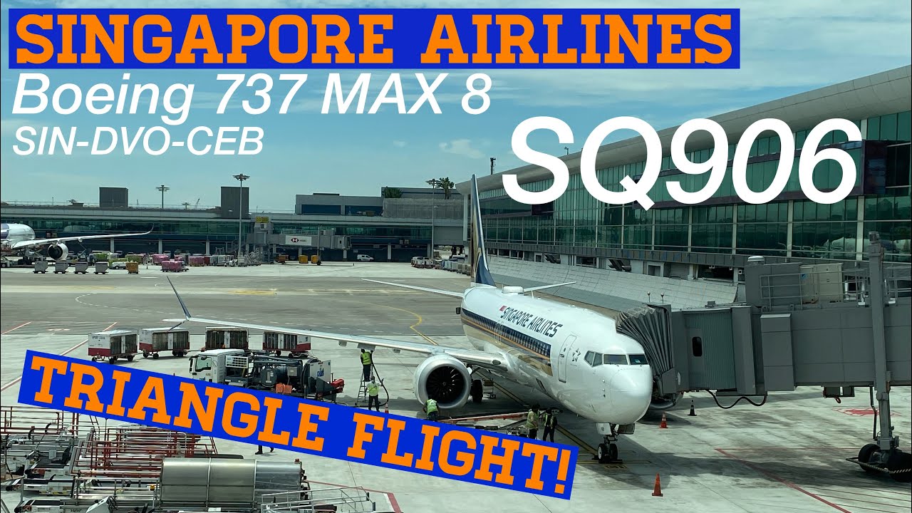 [TRIP REPORT] Singapore Airlines Flight 906 - Boeing 737 MAX 8 - Singapore » Davao » Cebu (Economy)
