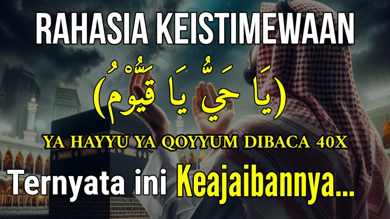 RAHASIA KEISTIMEWAAN DZIKIR YA HA HAYYU YA QOYYUM DIBACA 40X, TERNYATA INI KEAJAIBANNYA BERUNTUNG OR