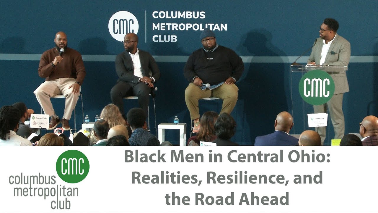 Columbus Metropolitan Club: Black Men in Central Ohio: Realities, Resilience, and the Road Ahead