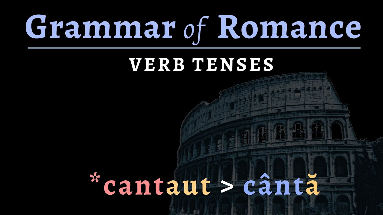 Romance Languages: verb tenses