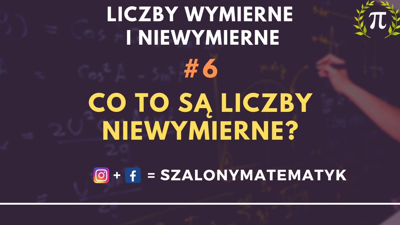 Co to są liczby NIEWYMIERNE #6 - Dział Liczby Wymierne i Niewymierne - Matematyka