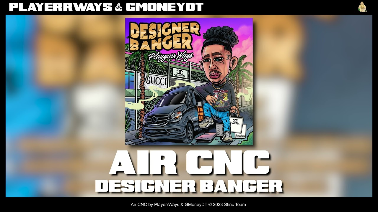PlayerrWays & GMoneyDT - Air CNC [Official Audio]