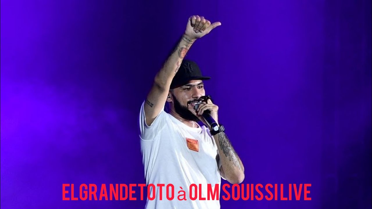 ElGrandeToto à OLM Souissi Rabat Live