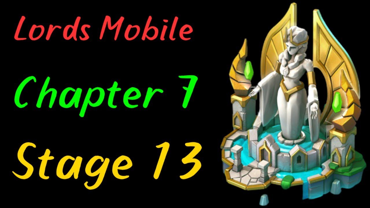 Lords Mobile | Chapter 7 | Stage 13