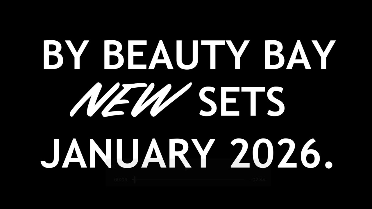 BEAUTY BAY NEW SETS JANUARY 2026. AVAILABLE NOW. FULL-SPOILERS.