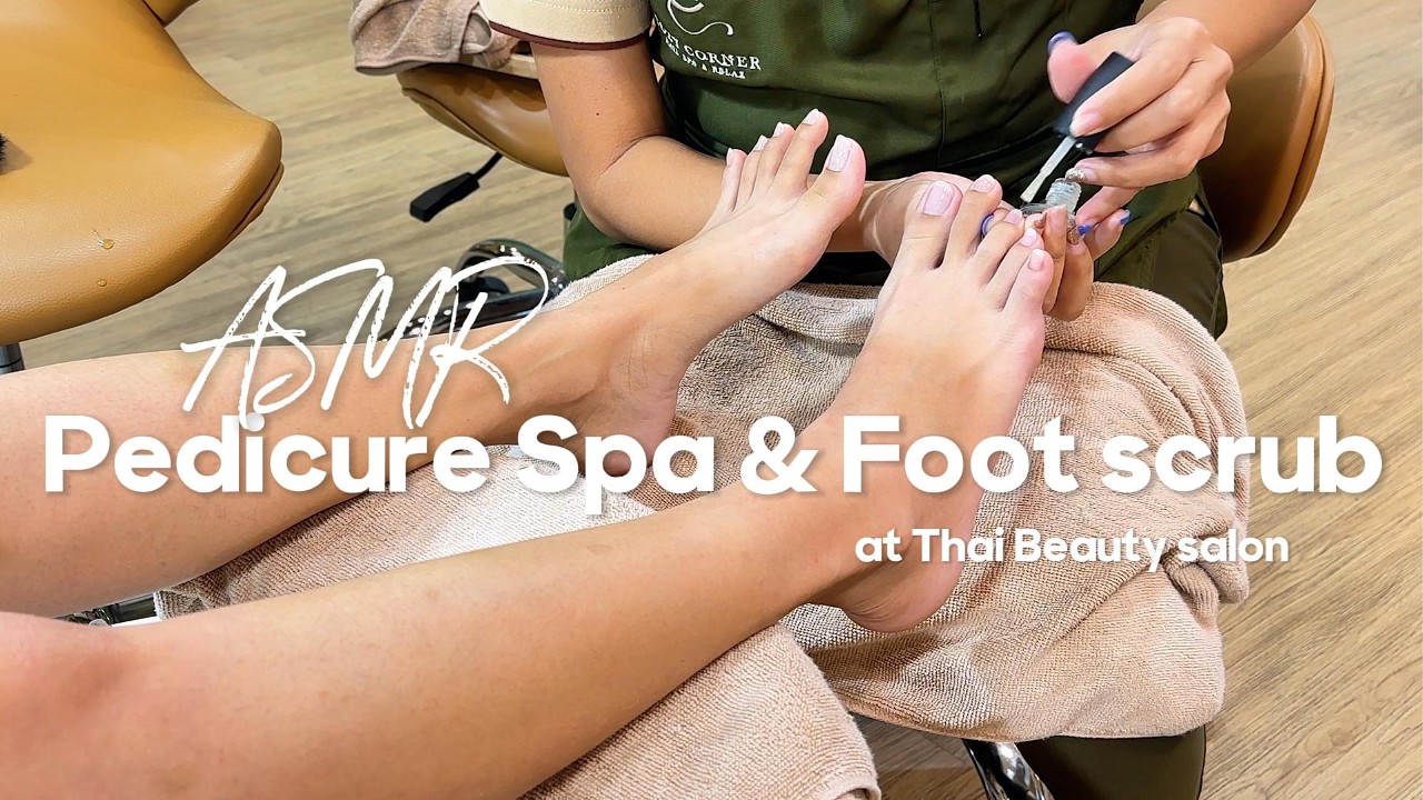 ASMR Pedicure Spa & Foot Scrub | Relaxation at a Thai Beauty Salon ✨