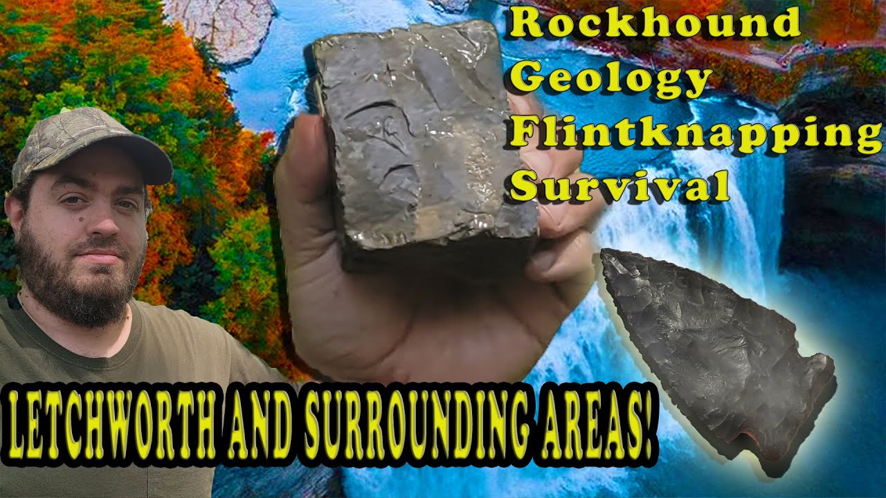 Letchworth State Park: Exploring the Geology, Beauty of Western New York; Flintknapping arrowheads!