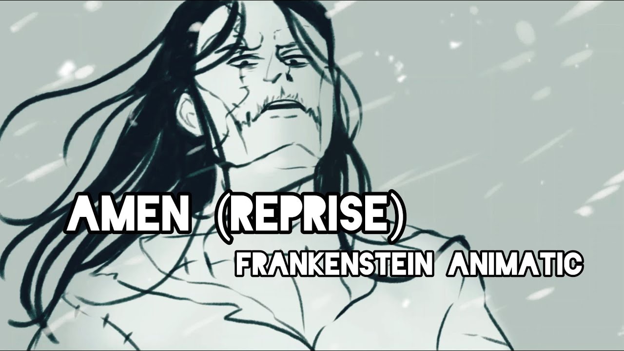 Amen (reprise) Animatic - (Frankenstein 2002 Musical) that I won't finish