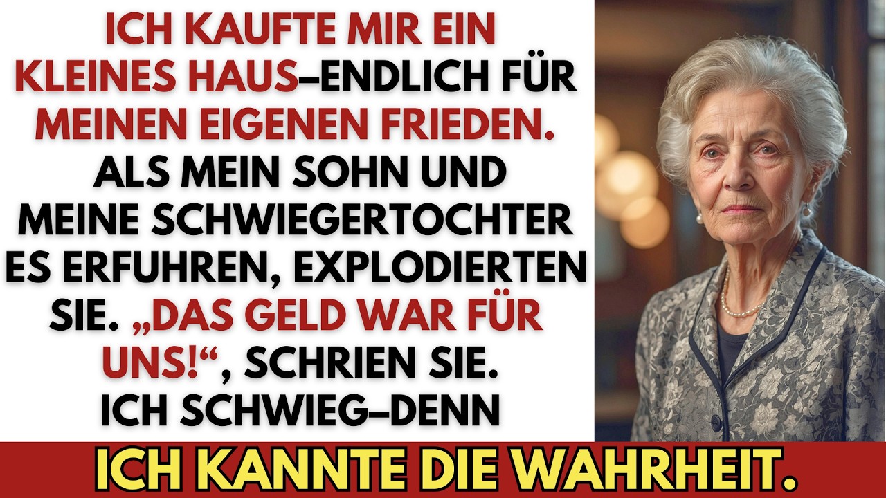 Mein Sohn und meine Schwiegertochter waren wütend, weil ich ein Haus für mich kaufte