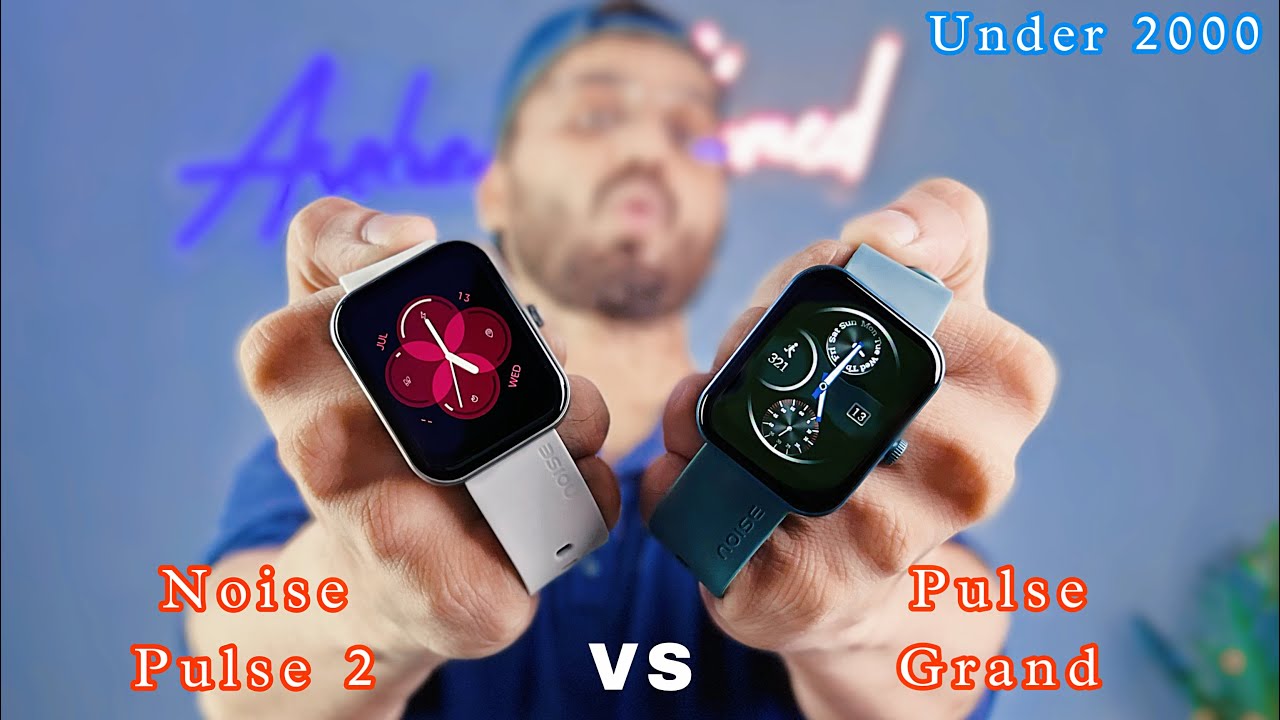 Noise ColorFit Pulse 2 vs Pulse Grand COMPARISON | Which One Is better? Best Smartwatches Under 2000